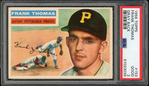 1956 Topps #153 Frank Thomas Pittsburgh Pirates PSA 2 GD