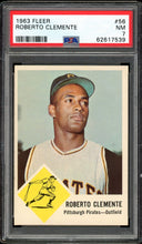 Load image into Gallery viewer, 1963 Fleer #56 Roberto Clemente HOF Pittsburgh Pirates PSA 7 NM
