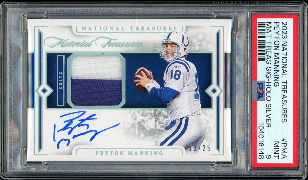 2023 National Treasures Peyton Manning Material Treasures Patch Auto Silver /25 PSA 9 Mint