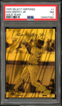 Load image into Gallery viewer, 1995 Select Certified Ken Griffey Jr. Gold Team SP HOF Seattle Mariners PSA 7 NM
