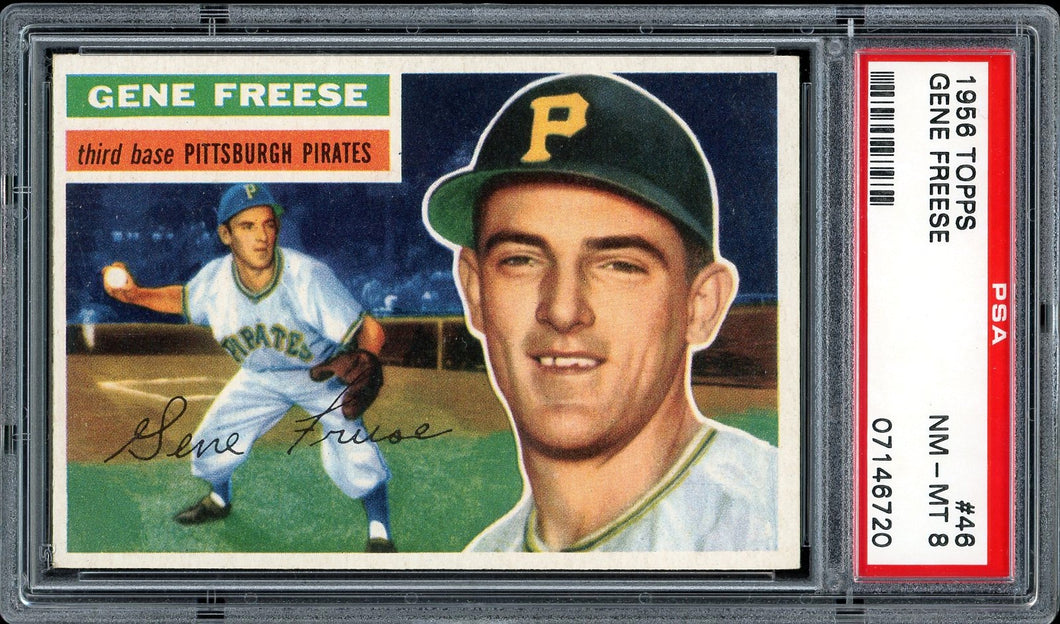 1956 Topps #46 Gene Freese White Back Pittsburgh Pirates PSA 8 NM-MT