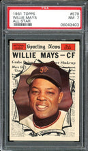 Load image into Gallery viewer, 1961 Topps #579 Willie Mays All Star HOF San Francisco Giants PSA 7 NM
