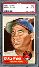 Load image into Gallery viewer, 1953 Topps #61 Early Wynn HOF Cleveland Indians PSA 6 EX-MT
