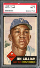 Load image into Gallery viewer, 1953 Topps #258 Jim Gilliam SP Brooklyn Dodgers PSA 7 NM
