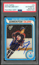 Load image into Gallery viewer, 1979 Topps #18 Wayne Gretzky Rookie Auto HOF Edmonton Oilers PSA AUTH Auto 10
