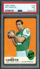 Load image into Gallery viewer, 1969 Topps #100 Joe Namath HOF New York Jets PSA 7.5 NM+
