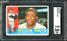 Load image into Gallery viewer, 1960 Topps #200 Willie Mays HOF San Francisco Giants SGC 7.5 NM+

