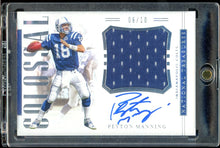 Load image into Gallery viewer, 2018 Panini National Treasures Colossal Peyton Manning Patch Auto /10 HOF Indianapolis Colts
