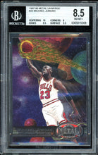 Load image into Gallery viewer, 1997 Metal Universe #23 Michael Jordan HOF Chicago Bulls BGS 8.5
